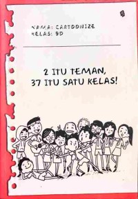 Image of 2 Itu Teman, 37 Itu Satu Kelas