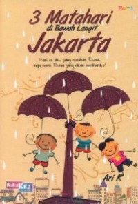 Image of 3 Matahari di Bawah Langit Jakarta