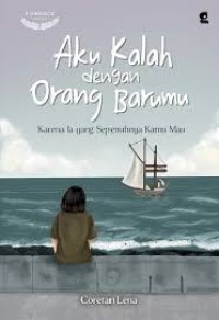 Image of Aku Kalah Dengan Orang Barumu