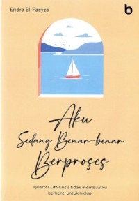 Image of Aku Sedang Benar-Benar Berproses