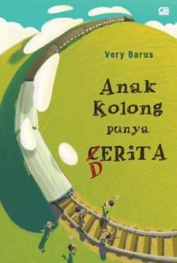 Image of Anak Kolong Punya Derita
