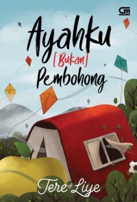 Image of Ayahku [Bukan] Pembohong