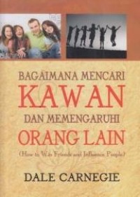 Image of Bagaimana Mencari Kawan dan Mempengaruhi Orang Lain