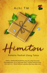 Image of Himitsu = Rahasia Hadiah Ulang Tahun