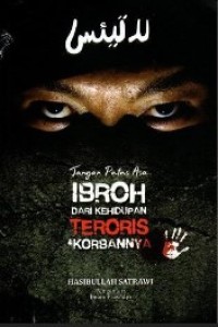 Image of Jangan Putus Asa IBROH dari Kehidupan TERORIS & KORBANNYA