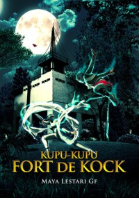 Image of Kupu-Kupu Fort De Kock = Tarikh Luka Pendekar Selendang Putih