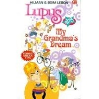 Image of Lupus ABG : My Grandma's Dream