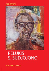 Image of Pelukis S. Sudjojono: Biografi Untuk Anak-Anak