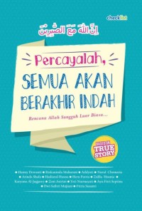 Image of Percayalah, Semua Akan Berakhir Indah