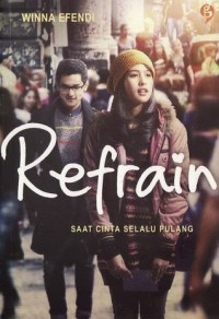 Image of Refrain : Saat Cinta Selalu Pulang