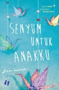 Image of Senyum Untuk Anakku