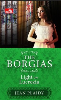Image of The Borgias : Light On Lucrezia